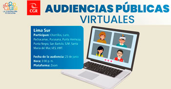 La Contraloria brindara Audiencias Públicas Virtuales para los Ciudadanos de Lima Sur
