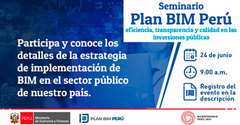 MEF brinda el Seminario Virtual sobre el Plan BIM Perú, eficiencia y calidad en las inversiones públicas 