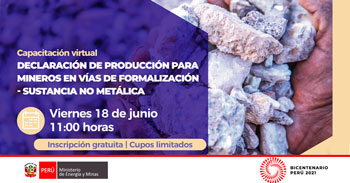 (Capacitación Virtual Gratuita) MINEM: Declaración de Producción para mineros en vías de formalización