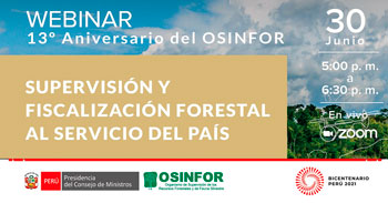 (Webinar) OSINFOR: Supervisión y fiscalización forestal al servicio del país