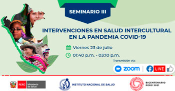 (Seminario Gratuito) INS: Intervenciones en salud intercultural en la pandemia covid-19