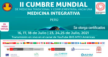 II Cumbre Mundial de Medicina Tradicional y Complementaria, hacia una Medicina Integrativa Perú