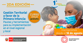 (Curso Virtual Gratuito) MIDIS: Gestión Territorial de Primera Infancia, Pautas para su implementación a nivel regional
