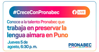 (Conversatorio Gratuito) PRONABEC: Talento que trabaja en preservar la lengua Aimara en Puno