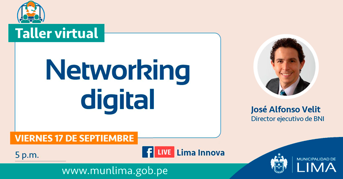 Lima Innova brinda Taller Virtual Gratuito sobre Networking Digital