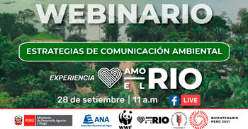 Webinar Gratuito respecto a Estrategias de Comunicación Ambiental, Experiencia Amo el Río