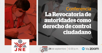 (Conferencia Virtual) JNE: La Revocatoria de autoridades como derecho de control ciudadano