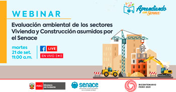 (Webinar Gratuito) SENACE: Evaluación Ambiental de los sectores Vivienda y Construcción asumidos por el Senace