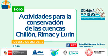 Participa de las Actividades para la conservación de las Cuencas Chillón, Rímac y Lurín