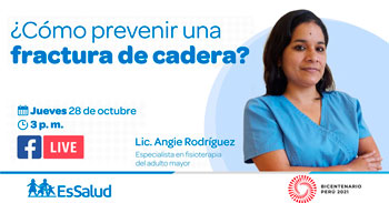 (Conversatorio Virtual Gratuito) ESSALUD: ¿Cómo prevenir un fractura de cadera?