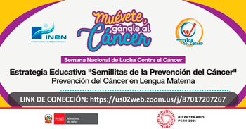 INEN desarrollará actividades por la Semana Nacional de Lucha Contra el Cáncer en lengua materna