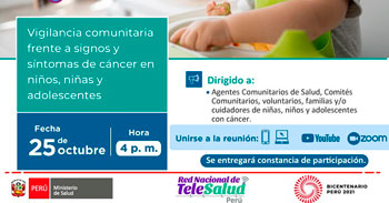 (Webinar Gratuito) MINSA: Vigilancia comunitaria frente a signos y síntomas de cáncer en niños, niñas y adolescentes