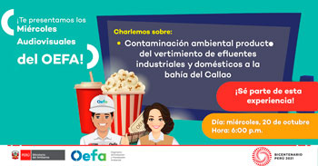(Charla Gratuita) OEFA: Contaminación ambiental producto del vertimiento de efluentes industriales (Bahía Callao)