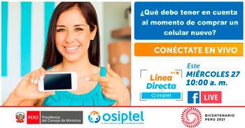(Charla Virtual Gratuita) OSIPTEL: ¿Que debo tener en cuenta al momento de comprar un celular nuevo?