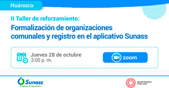Taller Virtual sobre la Formalización de organizaciones comunales y registro en el aplicativo Sunass
