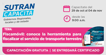 (Capacitación Virtual Gratuita) SUTRAN: Fiscamovil, herramienta para fiscalizar el servicio de transporte terrestre