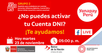 El Banco de la Nación te invita a conocer cómo debes activar tu Cuenta DNI sin salir de casa