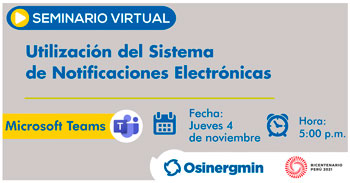 (Seminario Virtual) OSINERGMIN: Utilización del sistema de notificaciones electrónicas