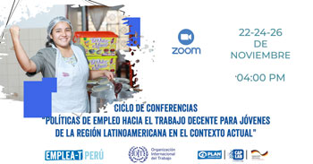 Ciclo de conferencias: Políticas de empleo hacia el trabajo decente para jóvenes de la región Latinoamericana