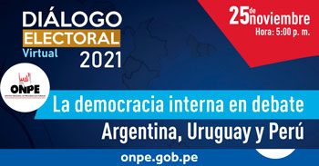 (Conversatorio Virtual Gratuito) ONPE: La democracia interna en debate Argentina, Uruguay y Perú