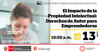 (Conferencia Virtual Gratuita) INDECOPI: Derechos de autor para emprendedores