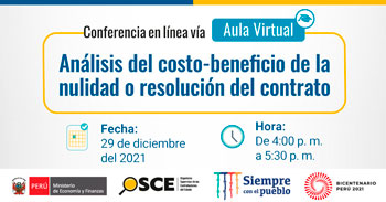 (Conferencia Virtual Gratuita) OSCE: Análisis del costo-beneficio de la nulidad o resolución del contrato