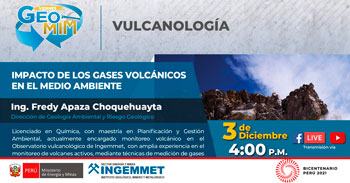 (Conversatorio Virtual Gratuito) INGEMMET: Impacto de los gases volcánicos en el medio ambiente