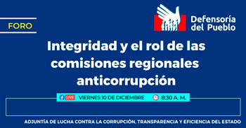 (Foro Virtual Gratuito) DEFENSORIA: Integridad y el rol de las comisiones regionales anticorrupción