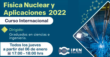 Curso internacional virtual gratuito sobre Física Nuclear y Aplicaciones 2022