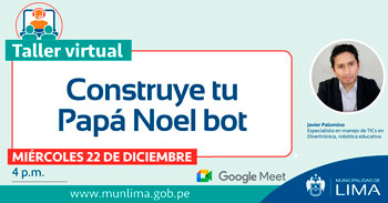 Participa del taller virtual gratuito donde aprenderás a construir tu Papá Noel bot