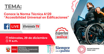 Ministerio de Vivienda Perú te invita a conocer la Norma Técnica A120, Accesibilidad Universal en Edificaciones
