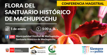 (Conferencia Magistral Virtual Gratuito) SERNANP: Flora del Santuario Histórico de Machupicchu