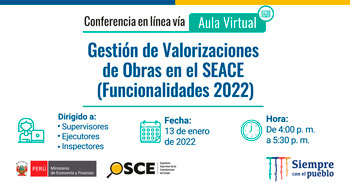 (Conferencia Virtual Gratuita) OSCE: Gestión de Valorizaciones de Obras en el SEACE (Funcionalidades 2022)
