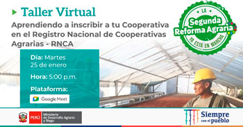 (Taller Virtual) MIDAGRI: Aprende a inscribir a tu cooperativa en el registro nacional de cooperativas agrarias RNCA