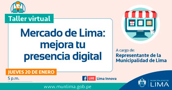 Taller virtual gratuito: Mercado de Lima, mejora tu presencia digital