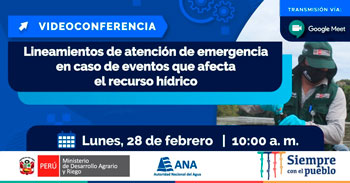 (Conferencia Gratuita) ANA: Lineamientos de atención de emergencia en caso de eventos que afecte al recurso hídrico