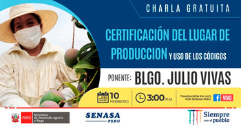 (Charla Virtual Gratuita) SENASA: Certificación del Lugar de Producción y Uso de los Códigos