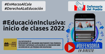 (Conversatorio Virtual Gratuito) DEFENSORIA: Educación inclusiva, inicio de clases 2022