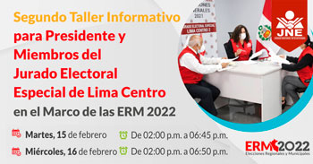 JNE ofrece taller virtual para presidentes y miembros del Jurado Electoral de Lima Centro en el marco de ERM 2022
