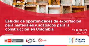 (Webinar) PROMPERU: Estudio de oportunidades de exportación para materiales y acabados para la construcción en Colombia