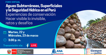 (Foro Virtual Gratuito) ANA: Aguas subterráneas, superficiales y la seguridad hídrica en el Perú