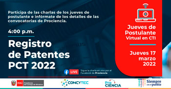 ProCiencia te invita a la charla virtual gratuita acerca del registro de patentes PCT 2022