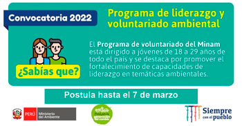 Convocatoria 2022 del Programa de Liderazgo y Voluntariado Ambiental Juvenil del MINAM
