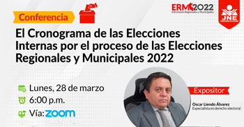 (Conferencia Gratuita) JNE: Cronograma de elecciones internas para el proceso de elecciones regionales y municipales
