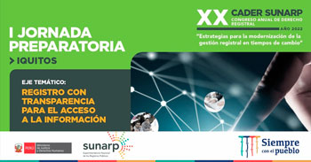 I Jornada preparatoria al XX Cader Sunarp 2022 sobre Registro con transparencia para el acceso a la información
