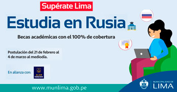 La Municipalidad de Lima en alianza con Asociación Latinoamericano Rusa ofrece 10 becas para estudiar en Rusia