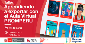 Participa del taller virtual donde aprenderás a exportar con el aula virtual de PROMPERU