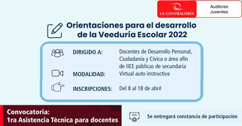 Convocatoria para la primera Asistencia técnica virtual auto instructiva para las próximas veedurías escolares 2022