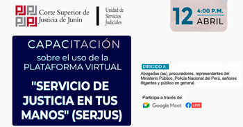 Participa de la capacitación gratuita sobre el uso de la plataforma el servicio de justicia en tus manos (SERJUS)