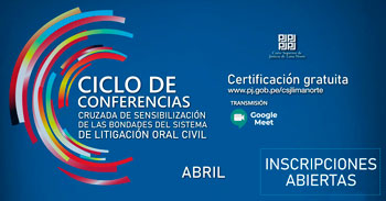 Participa del ciclo de conferencias gratuitas sobre las bondades del sistema de Litigación Oral Civil